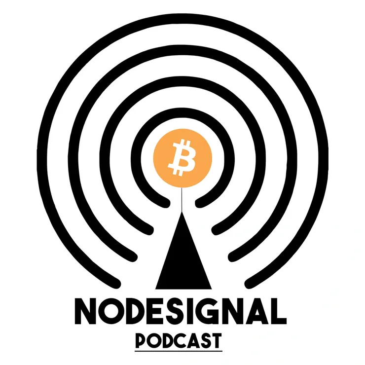 Nodesignal Bitcoin Podcast